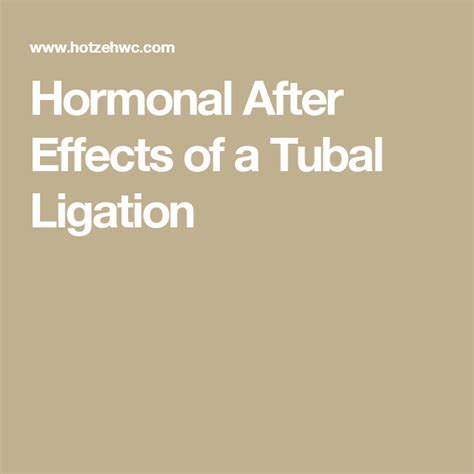 Surprising Hormonal Changes After Getting Tubes Tied - You Won't Believe What Happens Next!